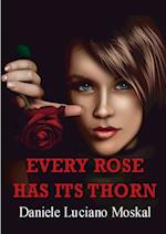 Every Rose Has Its Thorn