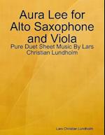 Aura Lee for Alto Saxophone and Viola - Pure Duet Sheet Music By Lars Christian Lundholm