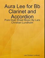 Aura Lee for Bb Clarinet and Accordion - Pure Duet Sheet Music By Lars Christian Lundholm