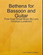 Bethena for Bassoon and Guitar - Pure Duet Sheet Music By Lars Christian Lundholm