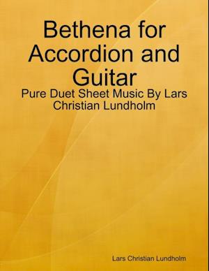 Bethena for Accordion and Guitar - Pure Duet Sheet Music By Lars Christian Lundholm
