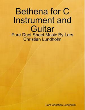 Bethena for C Instrument and Guitar - Pure Duet Sheet Music By Lars Christian Lundholm