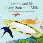 Tommy And His Flying Saucer Of Milk