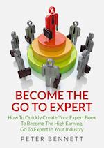 Become The Go To Expert
