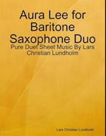 Aura Lee for Baritone Saxophone Duo - Pure Duet Sheet Music By Lars Christian Lundholm