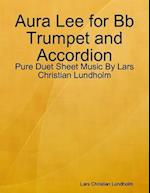 Aura Lee for Bb Trumpet and Accordion - Pure Duet Sheet Music By Lars Christian Lundholm