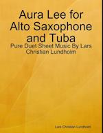 Aura Lee for Alto Saxophone and Tuba - Pure Duet Sheet Music By Lars Christian Lundholm