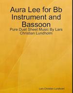 Aura Lee for Bb Instrument and Bassoon - Pure Duet Sheet Music By Lars Christian Lundholm