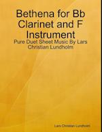 Bethena for Bb Clarinet and F Instrument - Pure Duet Sheet Music By Lars Christian Lundholm