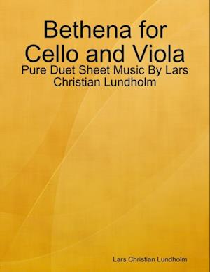 Bethena for Cello and Viola - Pure Duet Sheet Music By Lars Christian Lundholm