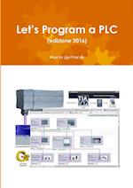 Let's Program a Plc (Edizione 2016)