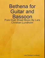 Bethena for Guitar and Bassoon - Pure Duet Sheet Music By Lars Christian Lundholm