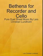 Bethena for Recorder and Cello - Pure Duet Sheet Music By Lars Christian Lundholm