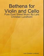 Bethena for Violin and Cello - Pure Duet Sheet Music By Lars Christian Lundholm