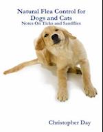 Natural Flea Control for Dogs and Cats: Notes On Ticks and Sandflies