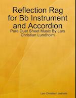 Reflection Rag for Bb Instrument and Accordion - Pure Duet Sheet Music By Lars Christian Lundholm