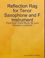 Reflection Rag for Tenor Saxophone and F Instrument - Pure Duet Sheet Music By Lars Christian Lundholm