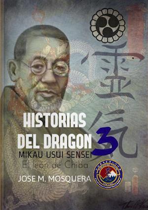 Historias del Dragon 3; Mikao Usui, El Leon de Chiba.