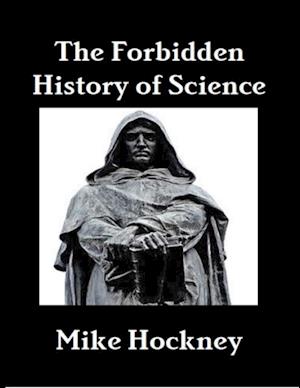 Forbidden History of Science