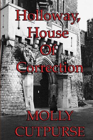 Holloway, House of Correction