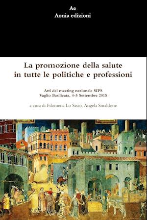 La promozione della salute in tutte le politiche e professioni