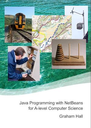 Java Programming with NetBeans for A-level Computer Science