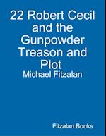 22 Robert Cecil and the Gunpowder Treason and Plot