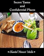 Secret Tastes and Confidential Places