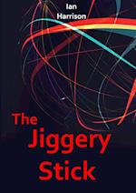 The Jiggery Stick