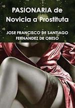 PASIONARIA de Novicia a Prostituta