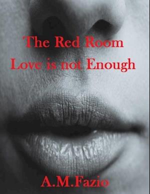 Red Room - Love is not Enough