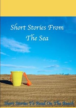 Short Stories From The Sea, Short Stories To Read On The Beah