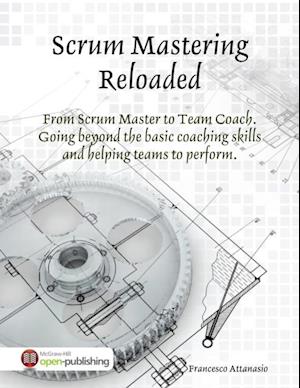 Scrum Mastering Reloaded