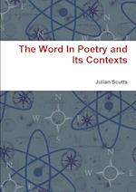 The Word In Poetry and Its Contexts