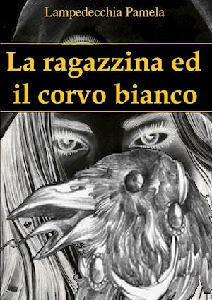 La Ragazzina Ed Il Corvo Bianco