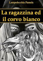 La Ragazzina Ed Il Corvo Bianco