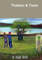 Thabiso & Tosin encounter with an alien 