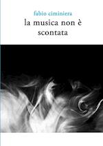 La musica non è scontata