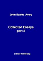John A Collected Essays 2