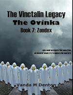 Vinctalin Legacy: The Ovinka, Book 7 Zondex
