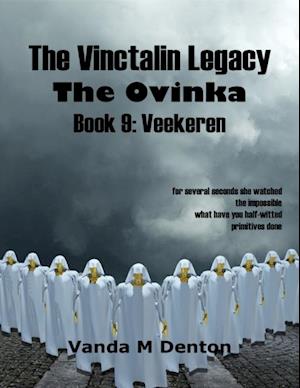 Vinctalin Legacy: The Ovinka, Book 9 Veekeren