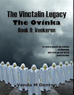 Vinctalin Legacy: The Ovinka, Book 9 Veekeren