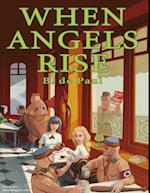 When Angels Rise