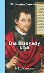 Die Hunyady, I. Teil