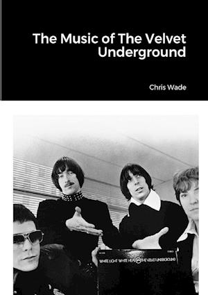 The Music of The Velvet Underground