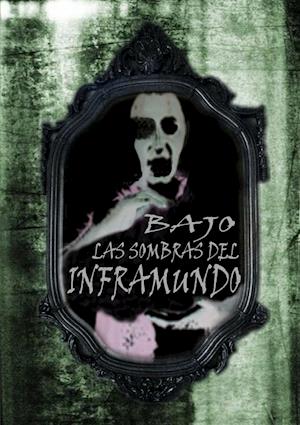 Bajo Las Sombras del Inframundo