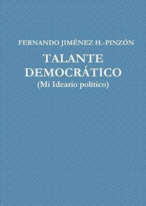 Talante Democrctico (Mi Ideario Pol'tico)