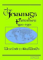 The Jennings Families 1800-1985 West Cork to New Worlds 