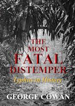 The Most Fatal Distemper