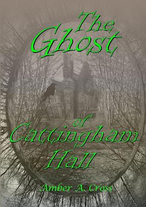 The Ghost of Cattingham Hall